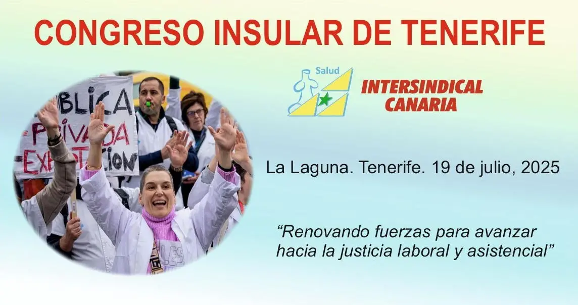 Los trabajadores sanitarios de Intersindical en Tenerife, celebran también su Congreso Insular